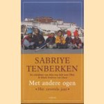 Met andere ogen. Het zevende jaar. door Sabriye Tenberken