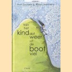 Van het kind dat weer uit de boot viel. Letterboek 1 door Ann Lootens