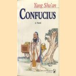 Confucius a novel door Yang Shuán