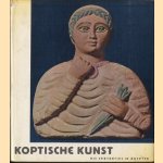 Koptische kunst. Die Spätantike in Ägypten door Klaus Wessel