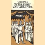 Gysbreght van Aemstel door Joost van den Vondel