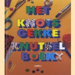 Het knotsgekke knutselboek door Jann en anderen Haworth