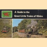 A Guide to the Great Little Trains of Wales door diverse auteurs