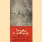 De oorlog in de woestijn 1940-1943 van Sidi Barrani tot El Alamein door Correlli Barnett