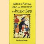 Aspects of political ideas and institutions in Ancient India
Ram Sharan Sharma
€ 15,00