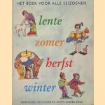 Het is lekker weer. Lente, zomer, herfst, winter. Voorlezen, zelf lezen en samen dingen doen door Jorge Bolle e.a.