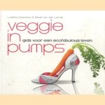 Veggie in pumps. Gids voor een ecofabulous leven door Listte Kreischer e.a.