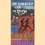 De lokroep van Olympia. Uit de geschiedenis van de spelen door Heleen Sancisi-Weerdenburg e.a.