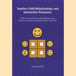 Teacher-child relationships and interaction processes: Effects on students learning behaviors and reciprocal influences between teacher and child.
Debora Roorda
€ 10,00