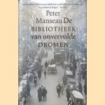 De bibliotheek van onvervulde dromen door Peter Manseau