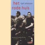 Het rode huis door Kjell Johansson