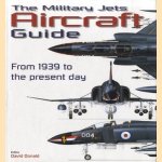 The military jets aircraft guide. From 1939 to the present day
David Donald
€ 10,00