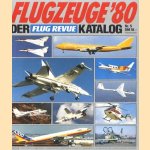 Flugzeuge '80. Der flug revue katalog door diverse auteurs