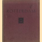 Rotterdam door B. Stroman e.a.