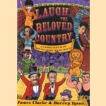 Laugh the beloved country. A compendium of South African humor door James Clarke e.a.