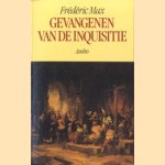 Gevangenen van de inquisitie door Frédéric Max