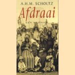 Afdraai. Een kroniek door A.H.M. Scholtz