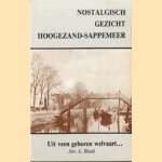 Nostalgisch gezicht Hoogezand-Sappemeer. Uit veen geboren welvaart . . .
Jan A. Blaak
€ 6,00