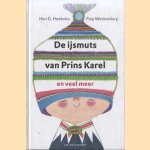 De ijsmuts van Prins Karel en veel meer door Han G. Hoekstra e.a.