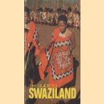 The guide to Swaziland door G.A. Winchester-Gould