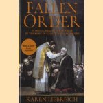 Fallen order: Intriges, Heresy, and Scandal in the Rome of Galileo and Caravaggio door Karen Liebreich