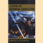 A Yank in Bomber Command door Robert S. Raymond