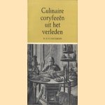 Culinaire coryfeeën uit het verleden door W.H.N. van Eijkern