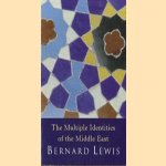 The multiple indentities of the Middle East door Bernard Lewis