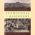 Eyewitness to Discovery. First-Person Accounts of More Than Fifty of the World's Greatest Archaeological Discoveries door Brian M. Fagan