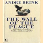 The wall of the plague door André Brink