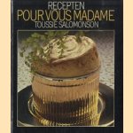 Recepten pour vous Madame door Toussie Salomonson