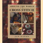 Around the world in cross stitch
Jan Eaton
€ 6,00