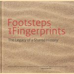 Footsteps and fingerprints. The legacy of a shared history door Cees Jan van Golen