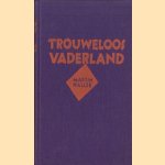 Trouweloos vaderland door Martin Haller