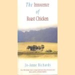 The innocence of roast chicken door Jo-Anne Richards