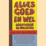 Alles goed en wel lagstories na willekeur door Abraham de Vries