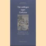 Tien stellingen tegen Conficius. Het pleidooi van de Chinese3 wijsgeer Mozi door Carine Defoort