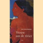 Vrouw aan de rivier (een vriendinnenverhaal) door Max Dendermonde