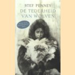 De tederheid van wolven door Stef Penney