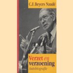 Verzet en verzoening (autobiografie) door C.F. Beyers Naude