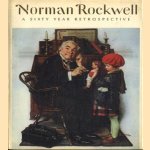 Norman Rockwell a sixty year retrospective door Thomas S. Buechner