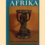 Afrika - Kunst aus dem schwarzen Erdteil door A.A Gerbrands