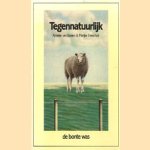 Tegennatuurlijk door Anneke van Baalen e.a.