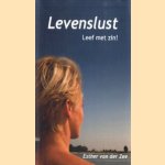 Levenslust. Leef met zin!
Esther van der Zee
€ 7,50