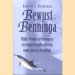 Bewust Benninga. Rijke levens-ervaringen en inspirerende ideeen voor succes en geluk
Robert S. Benninga
€ 5,00