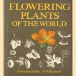 Flowering plants of the world door V.H. Heywood