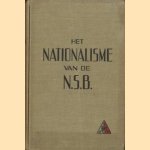 Het nationalisme van de N.S.B. Een documentatie over het tijdvak: einde 1931-zomer 1939 door L. Lindeman