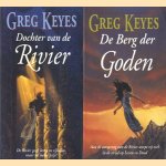 Dochter van de rivier. De berg der goden (twee delen samen) door Greg Keyes