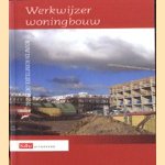 Werkwijzer woningbouw. Bouw en ruimtelijke ordening door M en anderen Geertsema