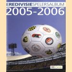 Eredivisie spelersalbum 2005-2006 door diverse auteurs